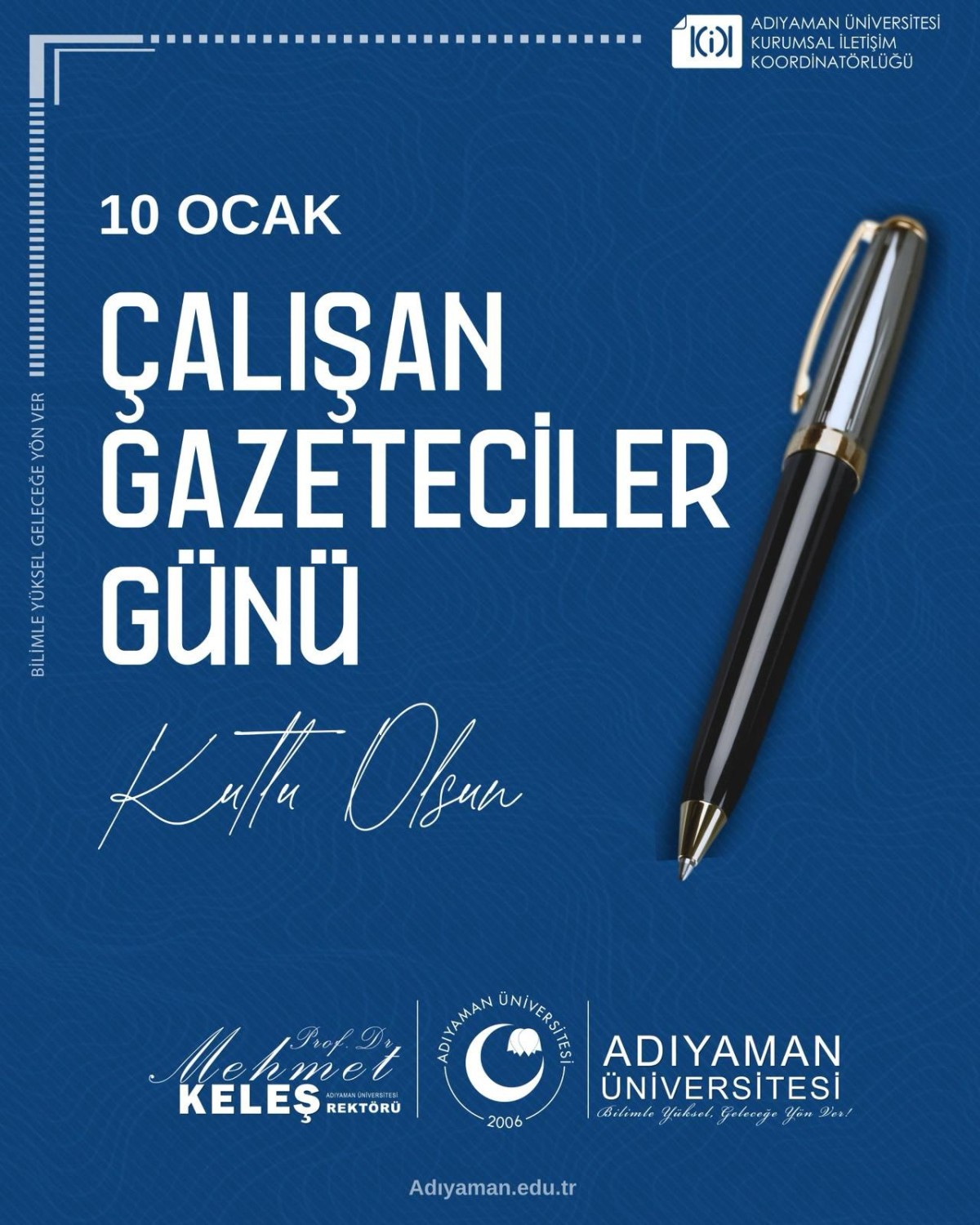 Rektörümüz Sayın Prof. Dr. Mehmet Keleş “10 Ocak Çalışan Gazeteciler Günü” vesilesiyle bir mesaj yayınladı. 